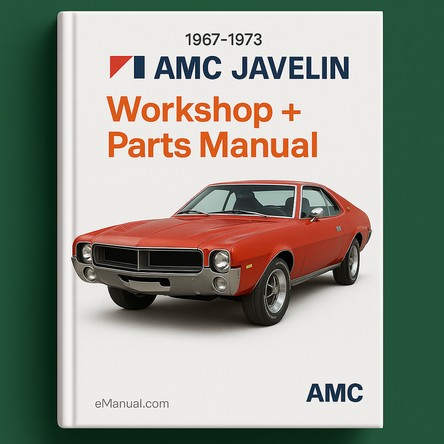 1967-1973 AMC AMX JAVELIN Workshop + Parts Manual 2430 pgs