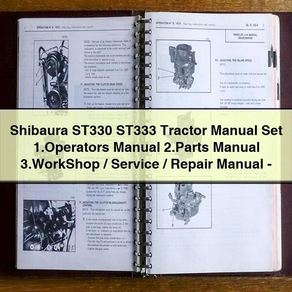 Shibaura ST330 ST333 Traktorhandbuchsatz 1. Bedienungsanleitung 2. Ersatzteilhandbuch 3. Werkstatt-/Service-/Reparaturhandbuch - PDF-Download