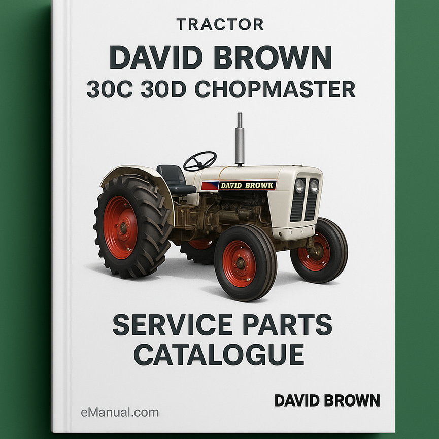 David Brown 30C 30D Chopmaster Tractor Service Parts Catalogue Manual # 1 Download PDF