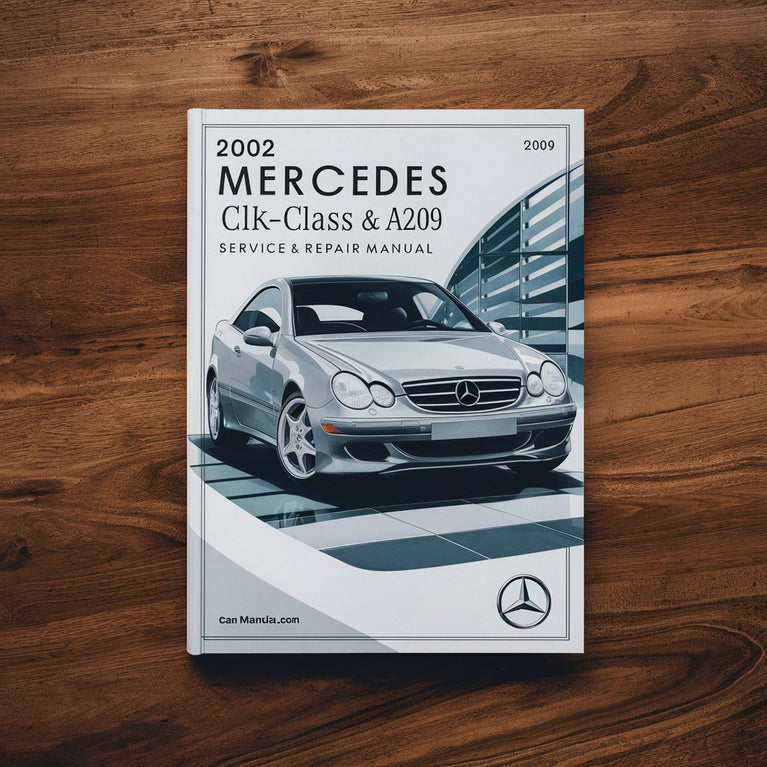 2002 Mercedes CLK-Class C209 & A209 Service & Repair Manual