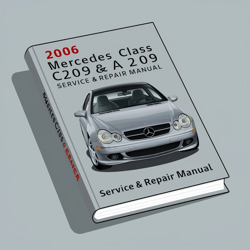 2006 Mercedes CLK-Class C209 y A209 Manual de servicio y reparación