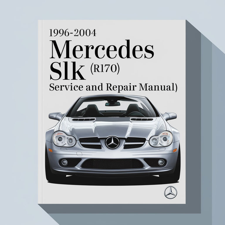 1996-2004 Mercedes SLK (R170) Service and Repair Manual