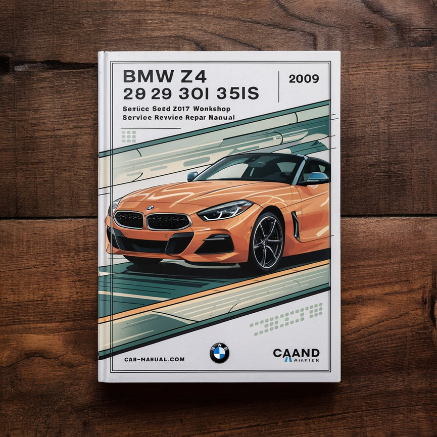 BMW Z4 E89 28i 30i 35is 2009-2017 Workshop Service Repair Manual