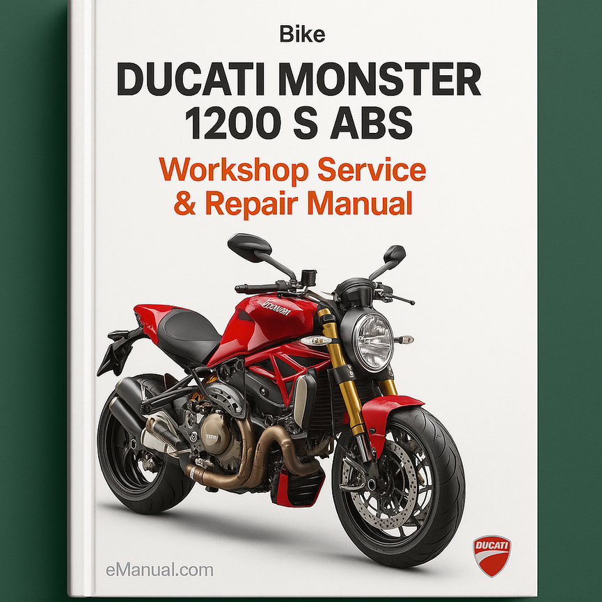DUCATI MONSTER 1200 S ABS BIKE Workshop Service Repair Manual