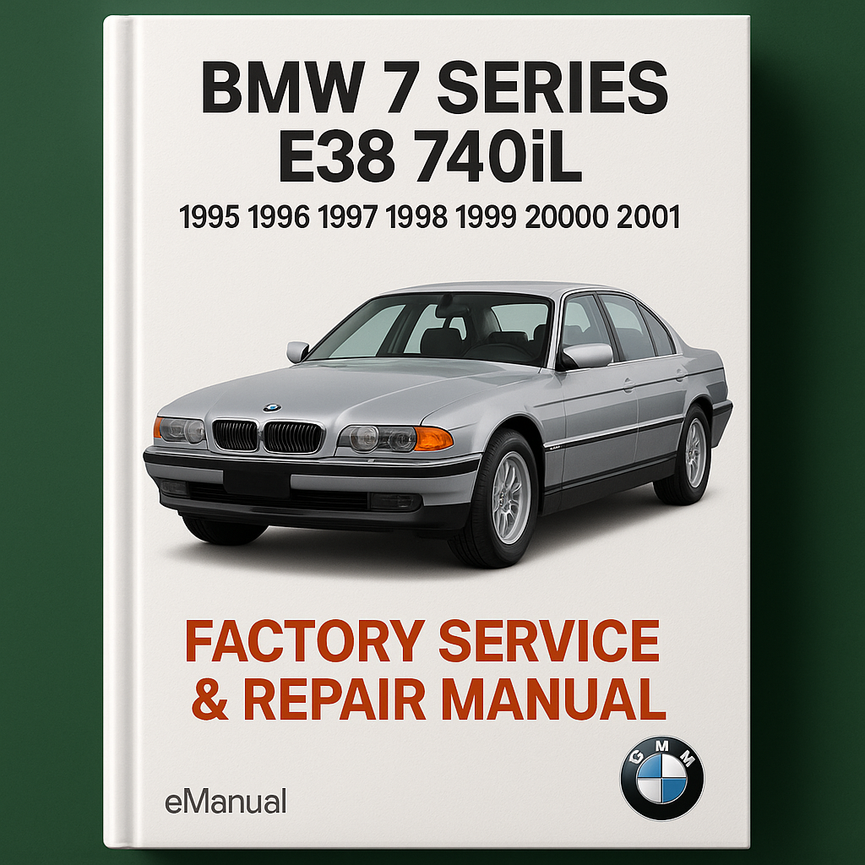 Bmw 7 Series E38 740iL 1995 1996 1997 1998 1999 2000 2001 Factory Service Repair Manual