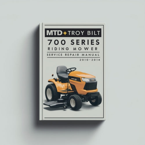 MTD TROY BILT 700 Series RIDING Mower Service Repair Manual 2010-2014 PDF Download