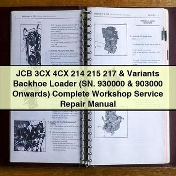 JCB 3CX 4CX 214 215 217 & Variants Backhoe Loader (SN. 930000 & 903000 Onwards) Complete Workshop Service Repair Manual PDF Download