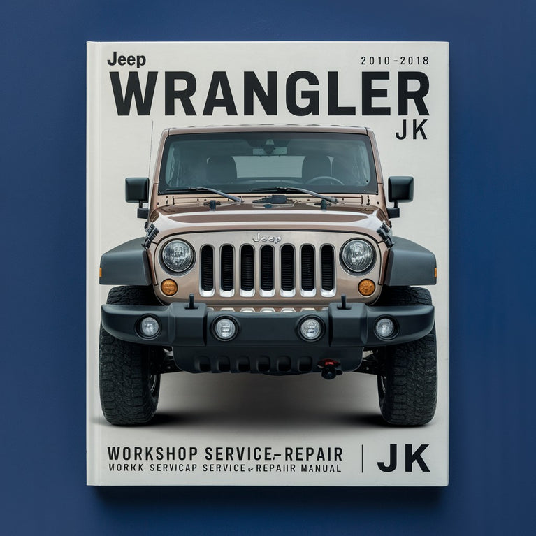 Jeep Wrangler JK Manual completo de reparación y servicio de taller 2010 2011 2012 2013 2014 2015 2016 2017 2018 Descargar PDF