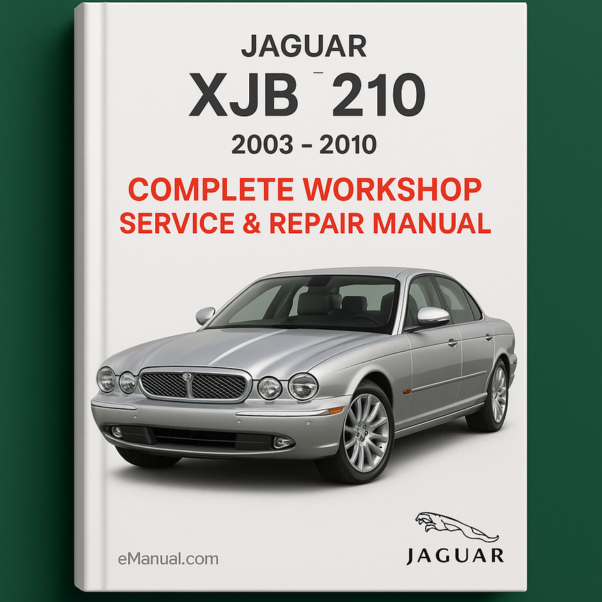 Jaguar XJ8 Complete Workshop Service Repair Manual 2003 2004 2005 2006 2007 2008 2009 2010