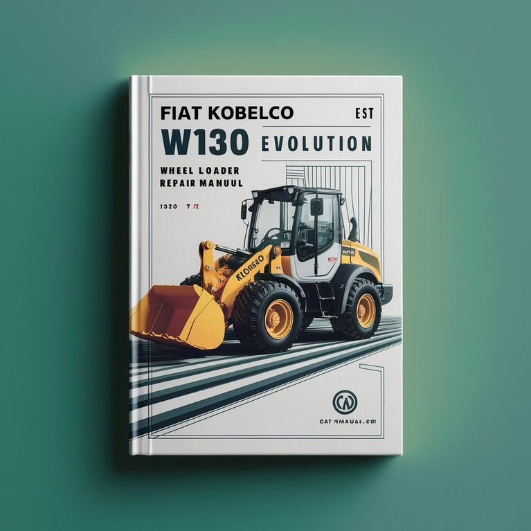 Fiat Kobelco W130 EVOLUTION Wheel Loader Service Repair Manual