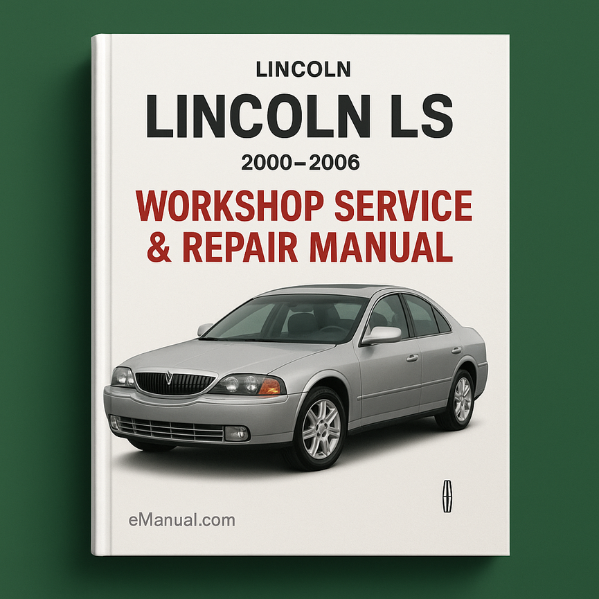 Lincoln LS Workshop Service Repair Manual 2000-2006