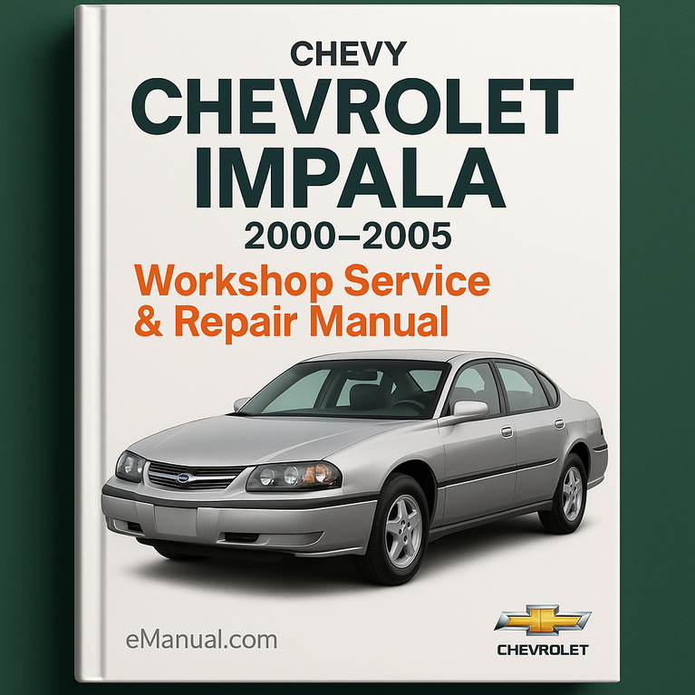 Chevy Chevrolet Impala Workshop Service Repair Manual 2000-2005