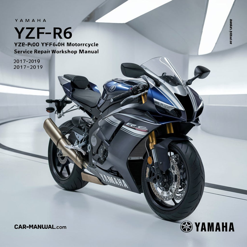 Yamaha R6 YZF-R6 YZF600 YZF600H Moto 2017-2019 Manual de taller de reparación de servicio Descargar PDF