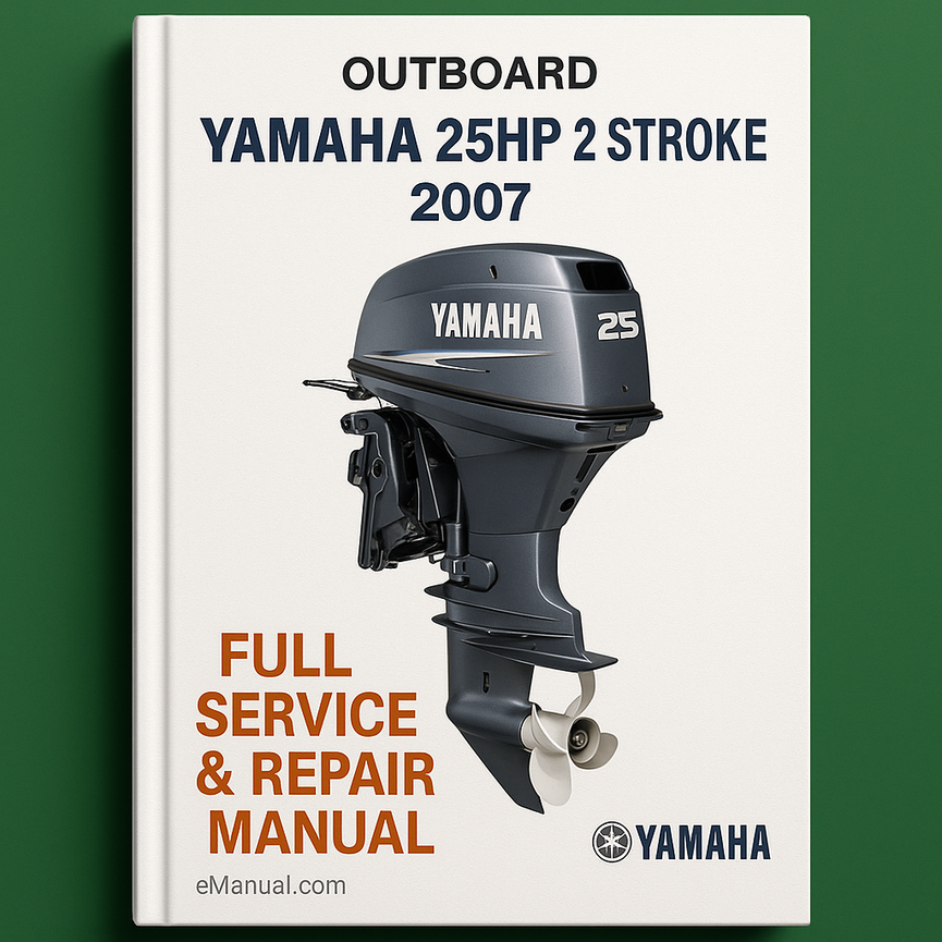 Yamaha 25hp 2 Stroke Outboard 2007 Full Service Repair Manual