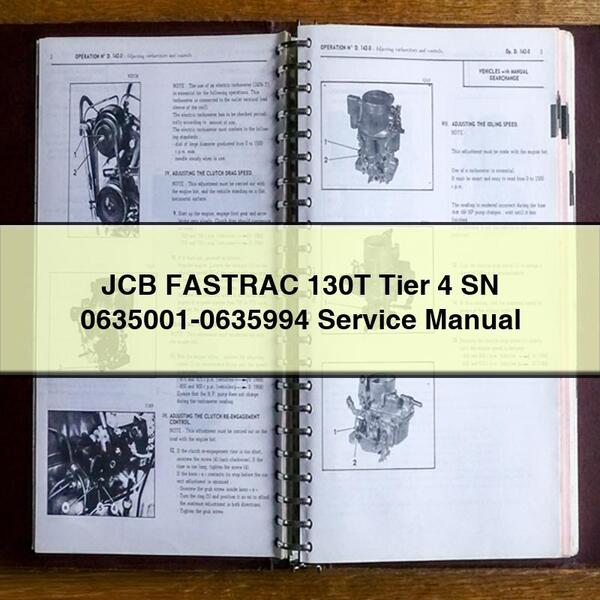 JCB FASTRAC 130T Tier 4 SN 0635001-0635994 Service Repair Manual
