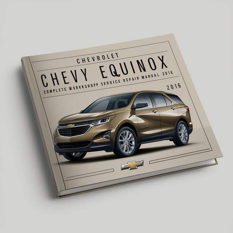 Chevrolet Chevy Equinox Complete Workshop Service Repair Manual 2016