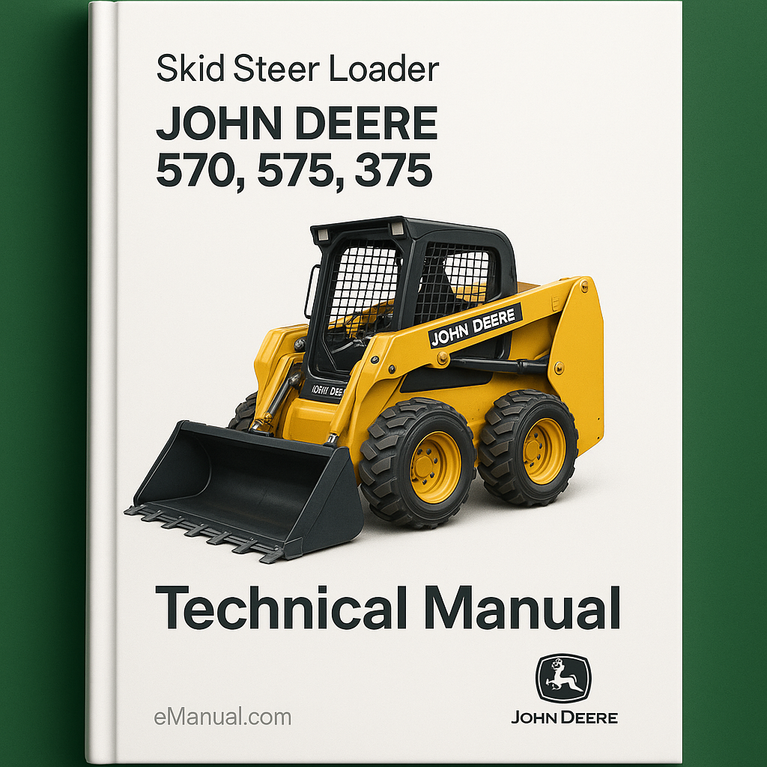 John Deere 570 575 375 Skid Steer Loaders Technical Manual