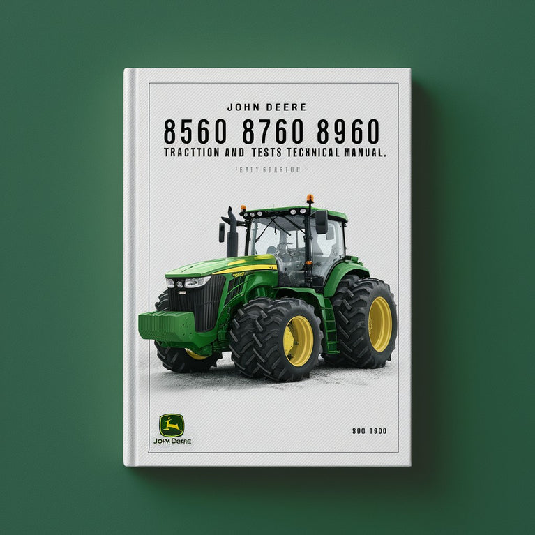 John Deere 8560 8760 8960 Tractors Operation and Tests Technical Manual