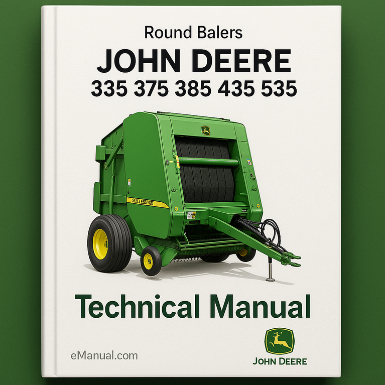 John Deere 335 375 385 435 535 Round Balers Technical Manual