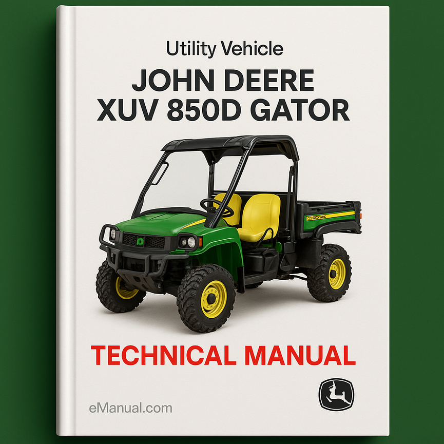 John Deere XUV 850D Gator Utility Vehicle Technical Manual