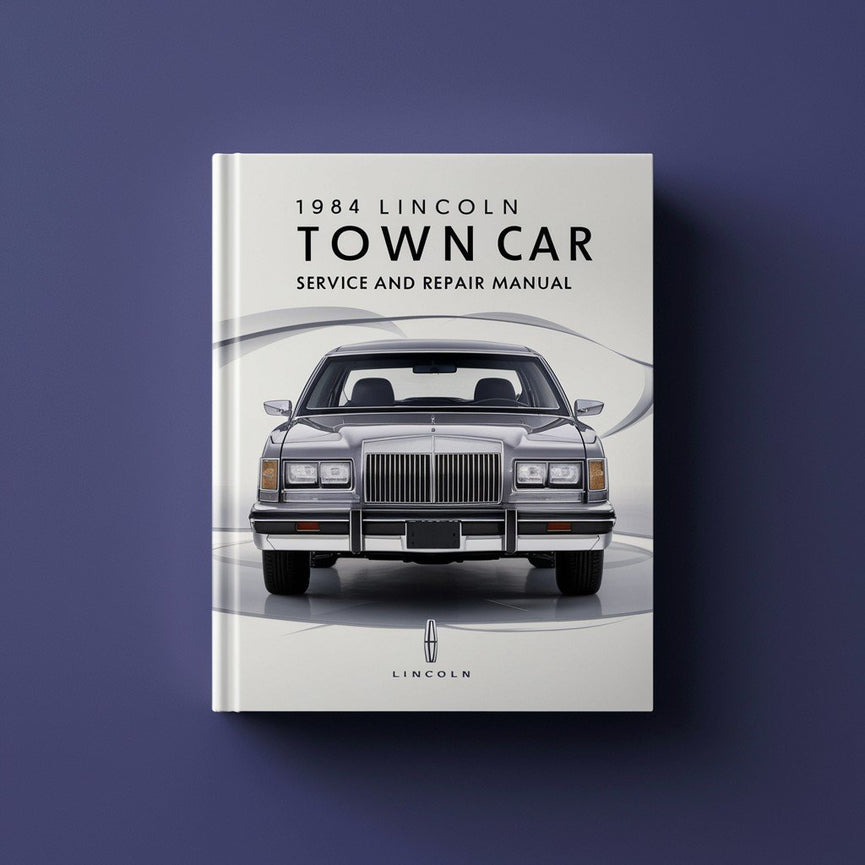 1984 Lincoln Town Car Service And Repair Manual PDF Download