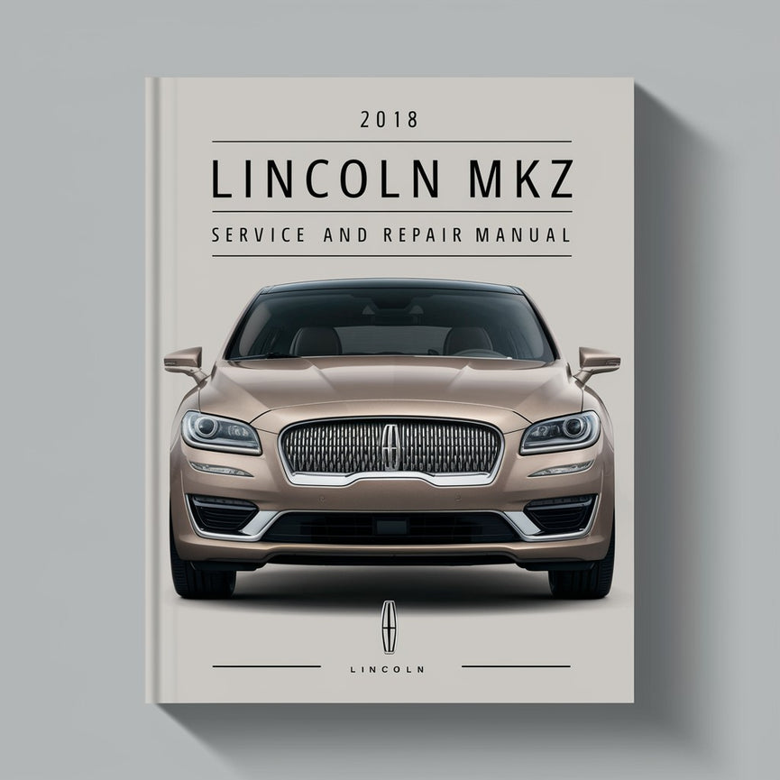 Manual de servicio y reparación del Lincoln MKZ 2018