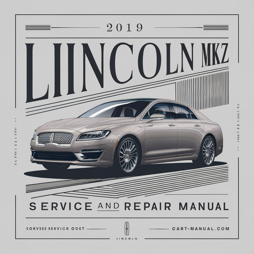 Manual de servicio y reparación del Lincoln MKZ 2019 Descargar PDF