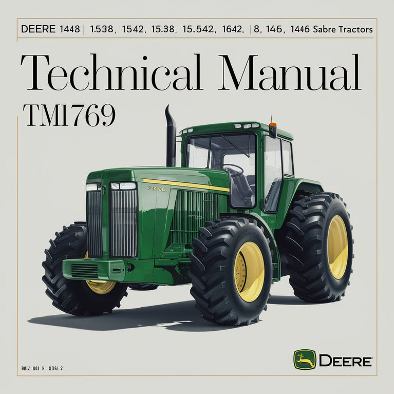 Deere 1438 1538 1542 15.538 15.542 1642 1646 1742 1846 2046 Sabre Tractors Technical Manual TM1769