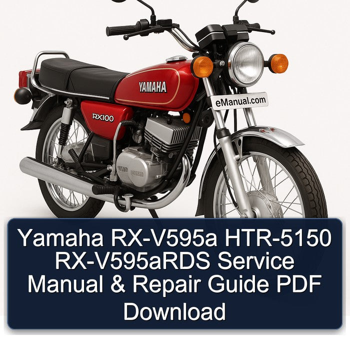 Yamaha RX Models RX-V595A HTR-5150 Rx-v595ards Service Repair Workshop Manual PDF
