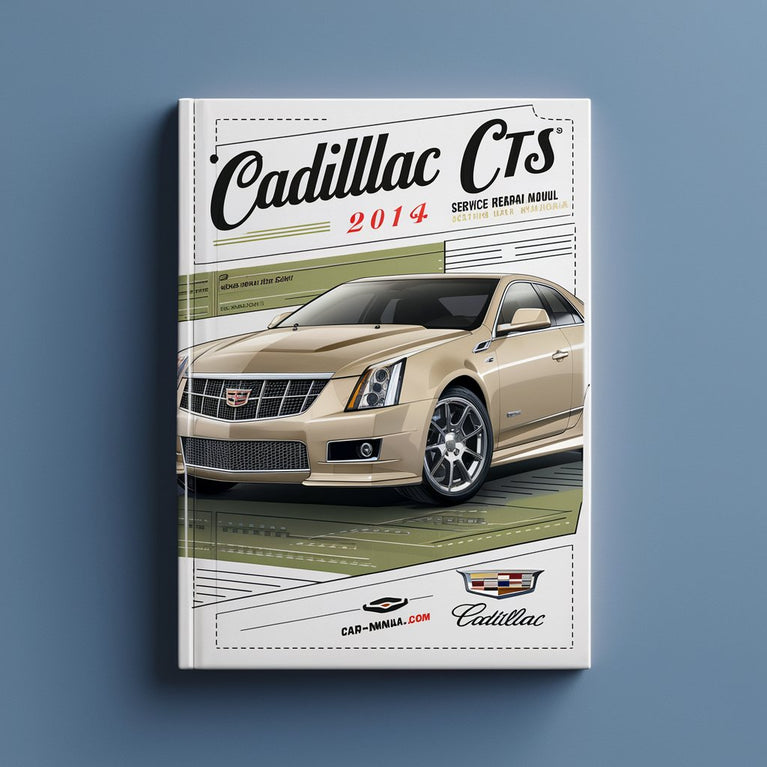 Cadillac CTS 2008-2014 Service Repair Manual PDF Download