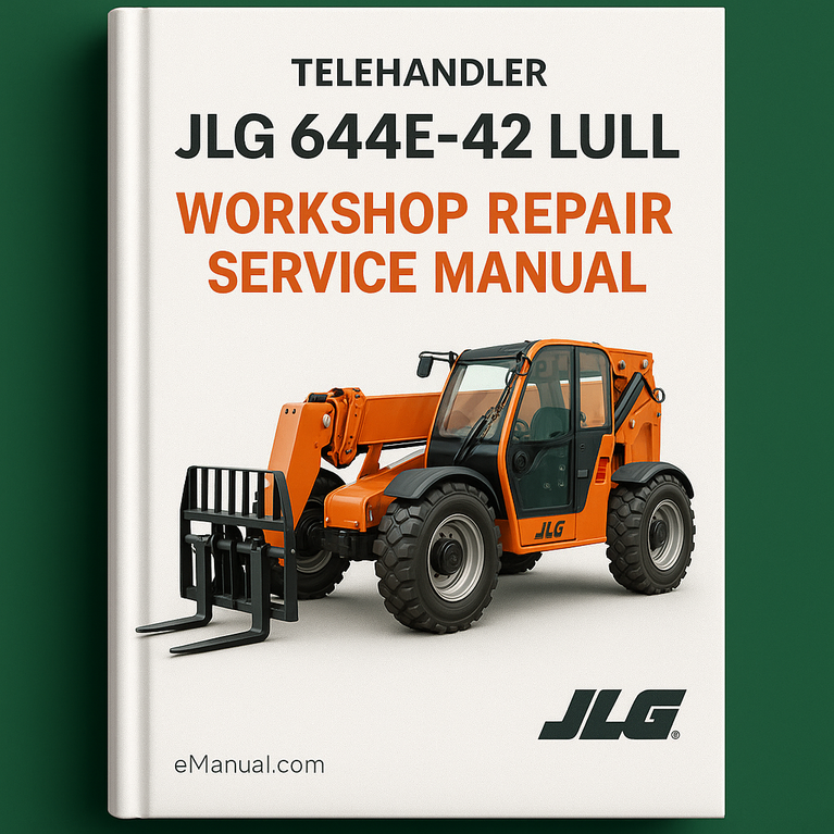 JLG 644E-42 Lull Telehandlers Workshop Repair Service Manual