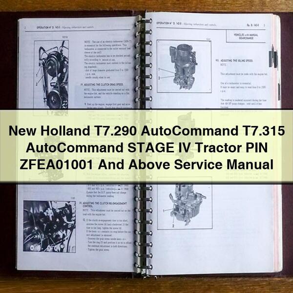 New Holland T7.290 AutoCommand T7.315 AutoCommand STAGE IV Tractor PIN ZFEA01001 And Above Service Repair Manual