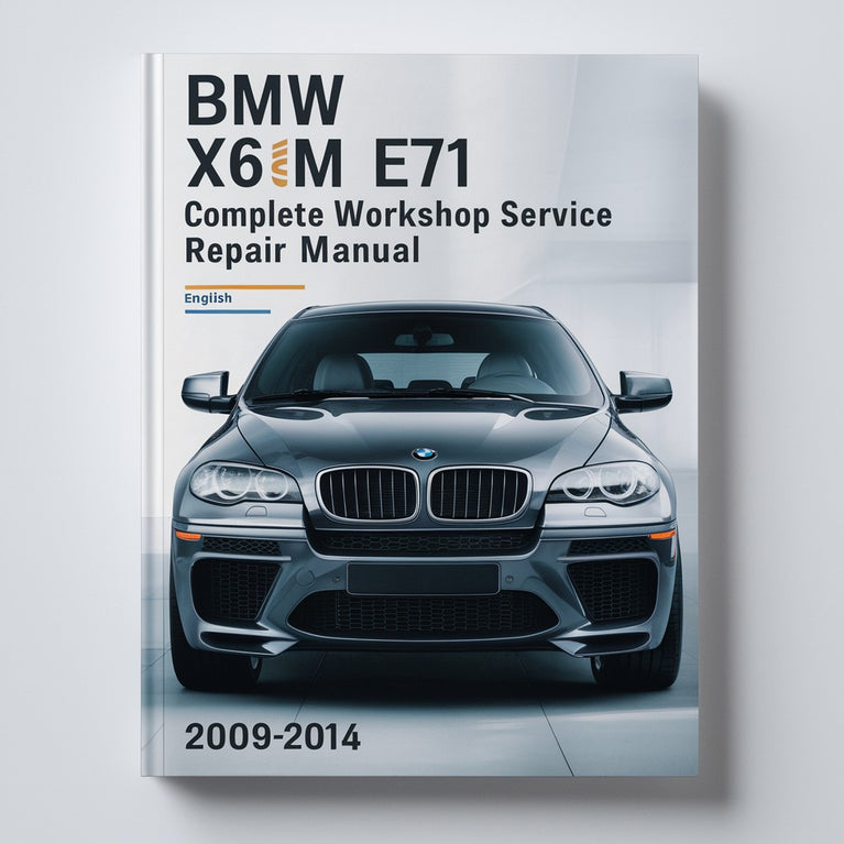 BMW X6 X6M E71 Complete Workshop Service Repair Manual 2009 2010 2011 2012 2013 2014