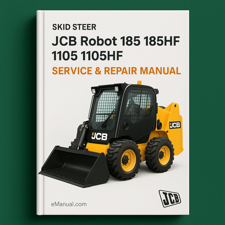 JCB Robot 185 185HF 1105 1105HF Skid Steer Service Repair Manual