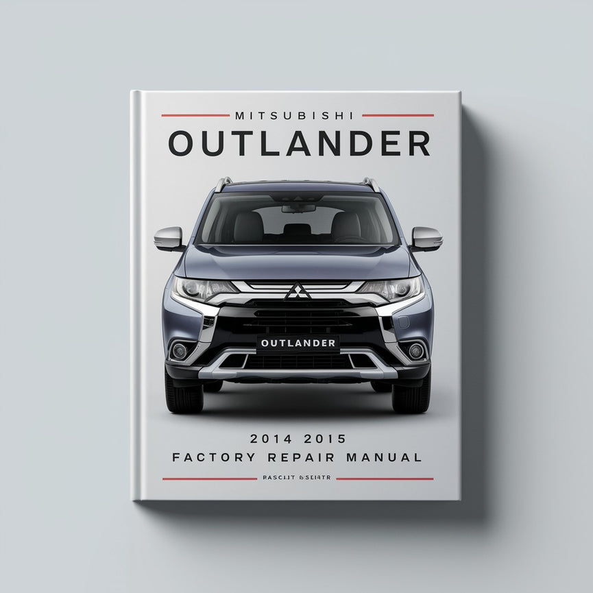 Mitsubishi Outlander 2014 2015 Factory Service Repair Manual