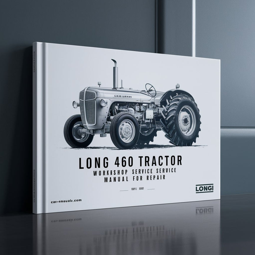 Long 460 Tractor Workshop Service Manual for Repair