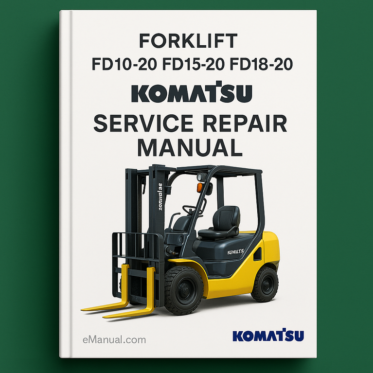Komatsu FD10-20 FD15-20 FD18-20 Service Repair Manual
