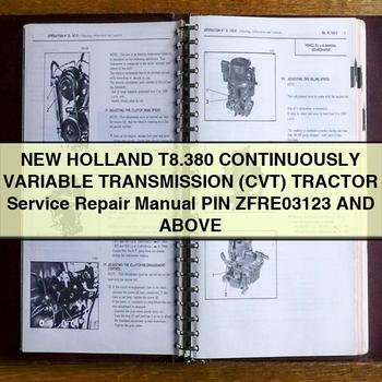 New Holland T8.380 CONTINUOUSLY VARIABLE Transmission (CVT) Tractor Service Repair Manual PIN ZFRE03123 And Above