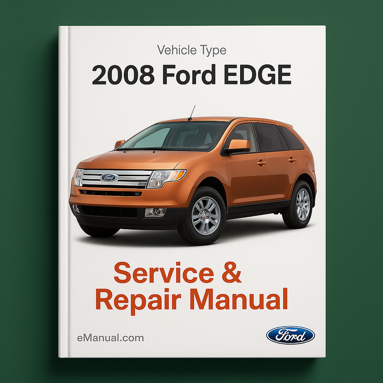 2008 Ford EDGE Service Repair Manual