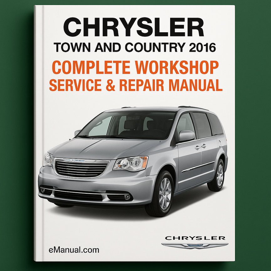 Chrysler Town And Country Complete Workshop Service Repair Manual 2016