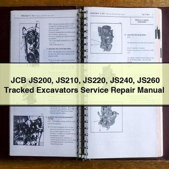 JCB JS200 JS210 JS220 JS240 JS260 Tracked Excavators Service Repair Manual