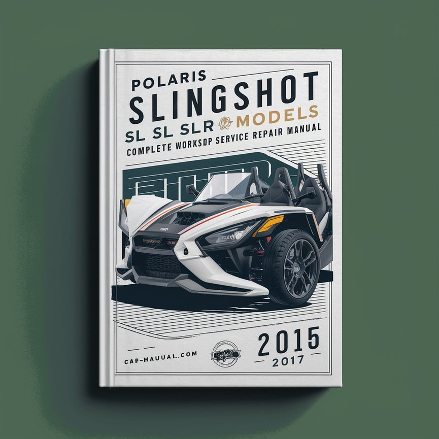 Polaris Slingshot SL SLR Models Complete Workshop Service Repair Manual 2015 2016 2017