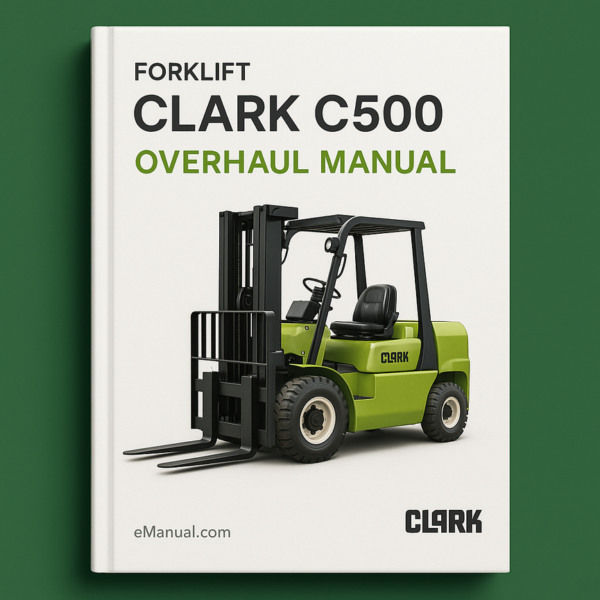 Clark C500 Forklift Overhaul Manual