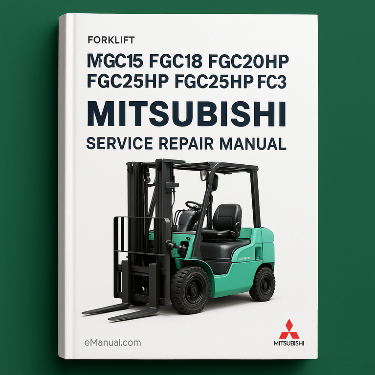 Mitsubishi FGC15 FGC18 FGC20 FGC20HP FGC25HP FGC30 Forklift (Engine) Service Repair Manual