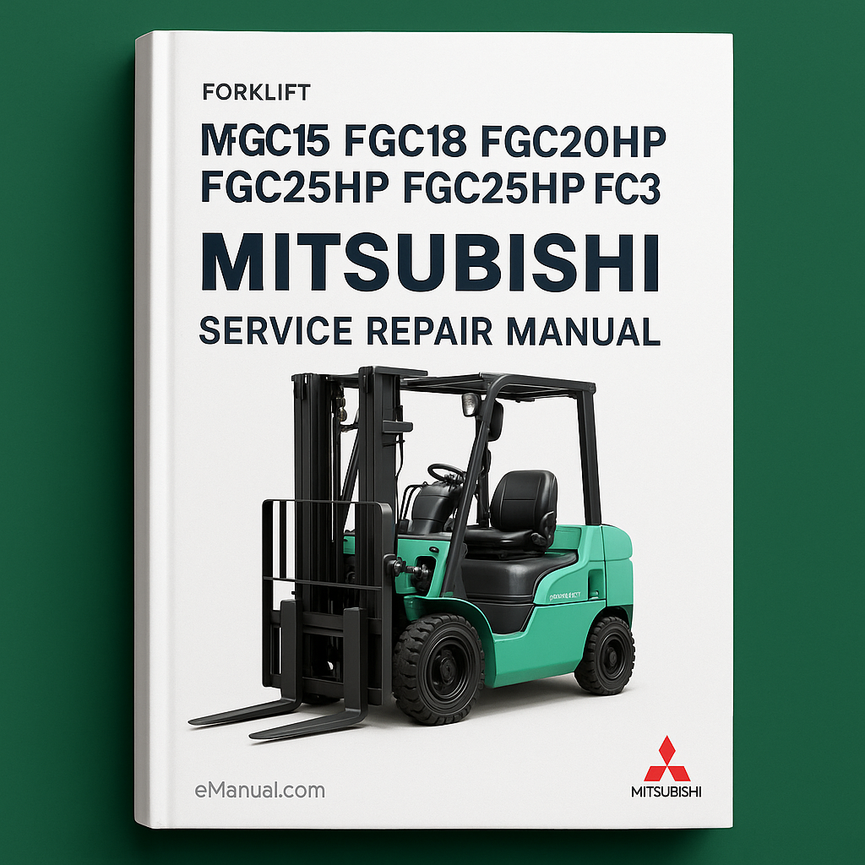 Mitsubishi FGC15 FGC18 FGC20 FGC20HP FGC25HP FGC30 Forklift (Engine) Service Repair Manual