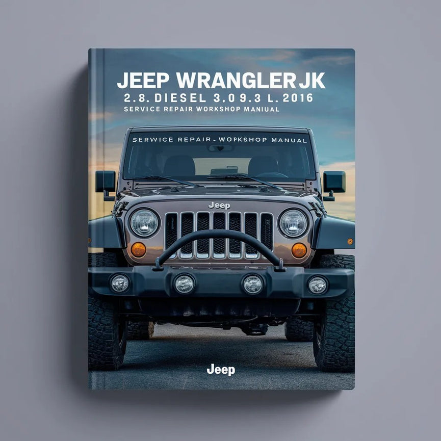 Jeep Wrangler JK 2.8 Diesel 3.0L 3.6L 2016 Service Repair Workshop Manual PDF Download