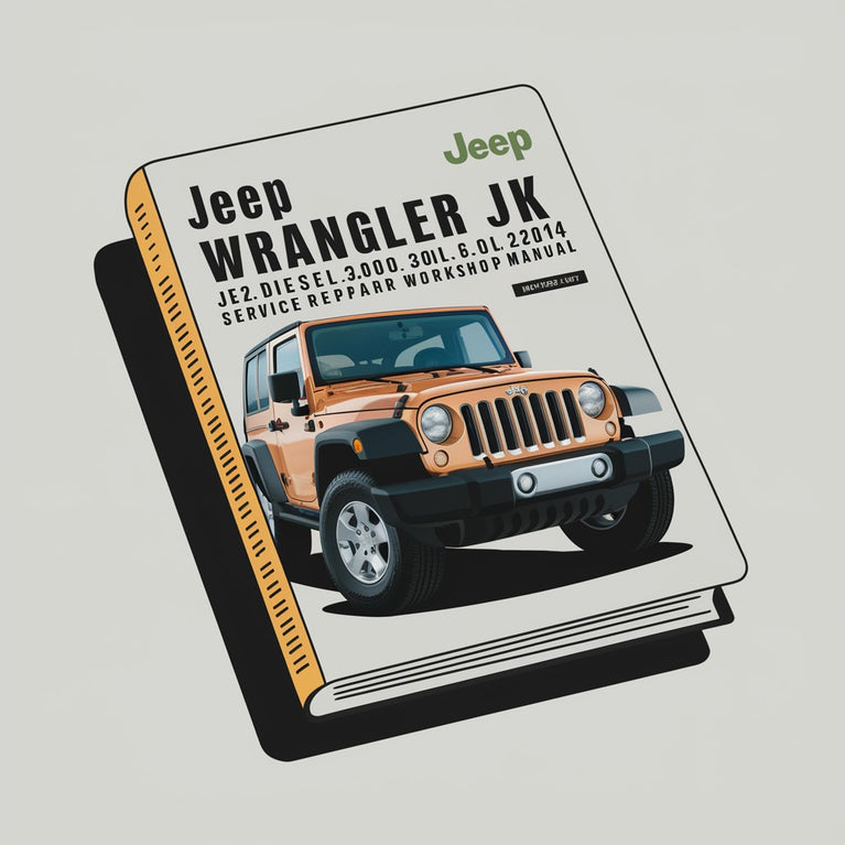 Jeep Wrangler JK 2.8 Diesel 3.0L 3.6L 2014 Service Repair Workshop Manual