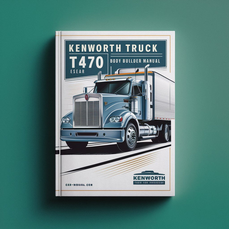 Kenworth Truck T470 Body Builder Manual PDF Download