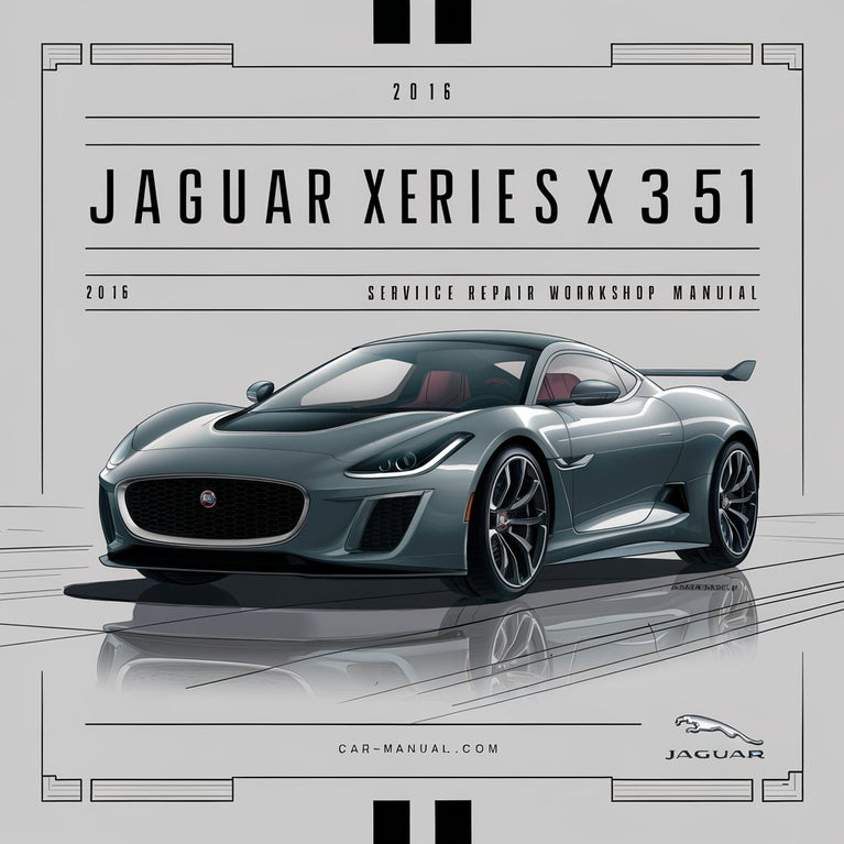 Jaguar XJ Series X351 2016 Service Repair Workshop Manual PDF Download