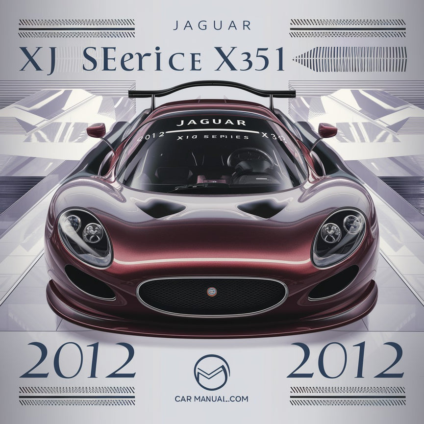 Jaguar XJ Series X351 2012 Service Repair Workshop Manual PDF Download